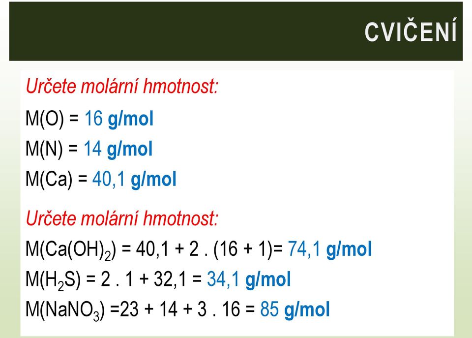 M(Ca(OH) 2 ) = 40,1 + 2.