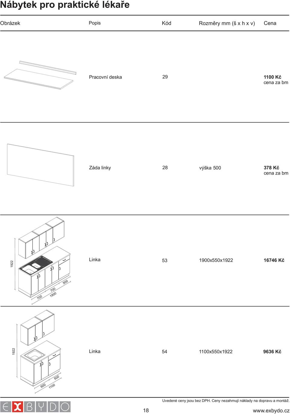 Linka 53 1900x550x1922 16746 Kč 1900 700 700 500