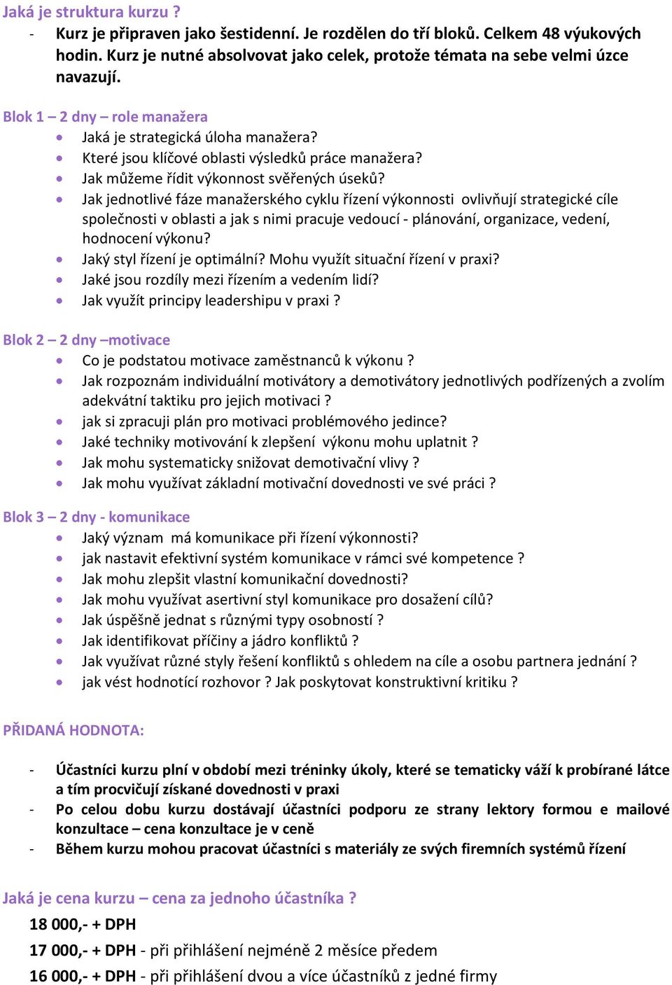 Jak jednotlivé fáze manažerského cyklu řízení výkonnosti ovlivňují strategické cíle společnosti v oblasti a jak s nimi pracuje vedoucí - plánování, organizace, vedení, hodnocení výkonu?