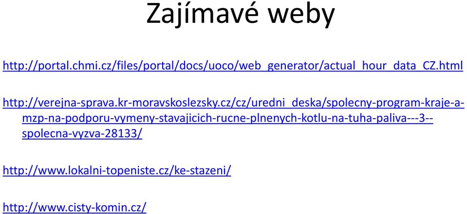 cz/cz/uredni_deska/spolecny program kraje a mzp na podporu vymeny stavajicich rucne plnenych