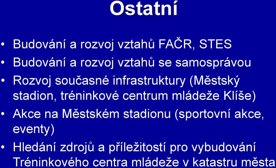 centrum mládeže Klíše) Akce na Městském stadionu (sportovní akce, eventy)