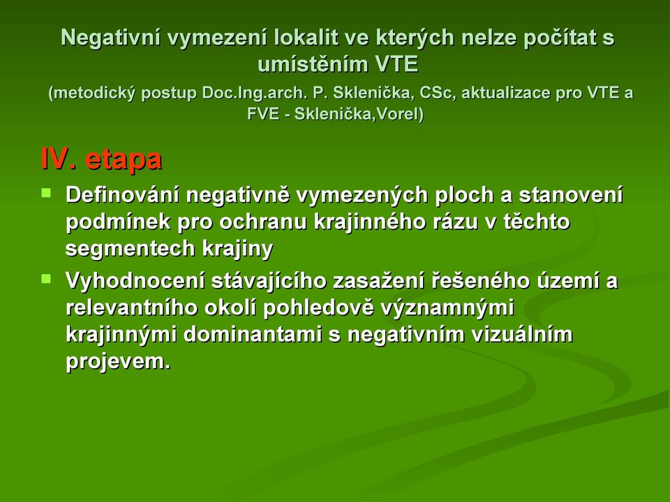 etapa Definování negativně vymezených ploch a stanovení podmínek pro ochranu krajinného rázu v těchto