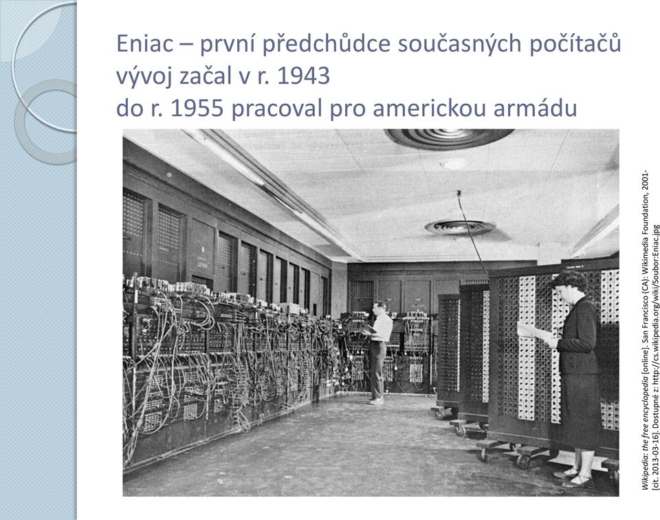 1955 pracoval pro americkou armádu Wikipedia: the free encyclopedia