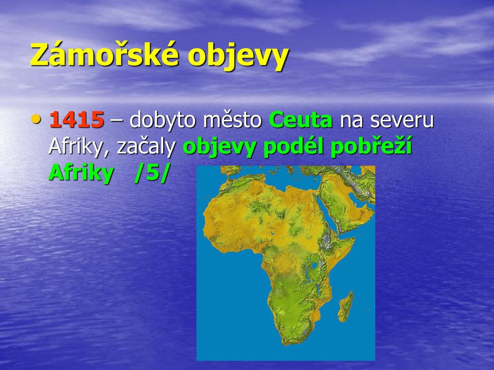 severu Afriky, začaly