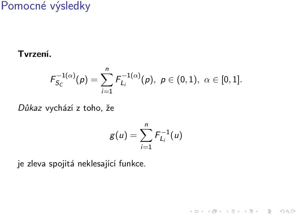 Důkazvycházíztoho,že F 1(α) (p),p