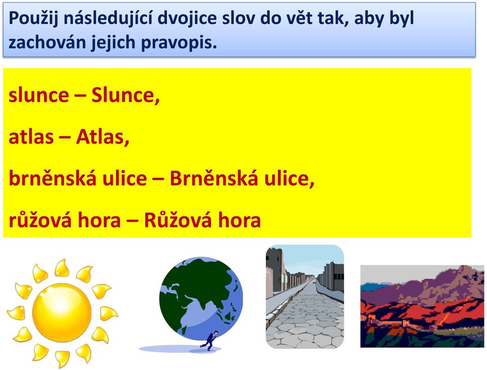 slunce Slunce, atlas Atlas, brněnská