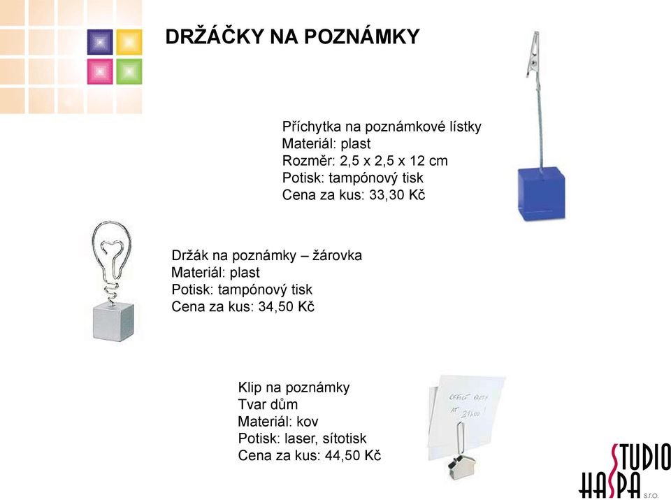 poznámky žárovka Cena za kus: 34,50 Kč Klip na poznámky