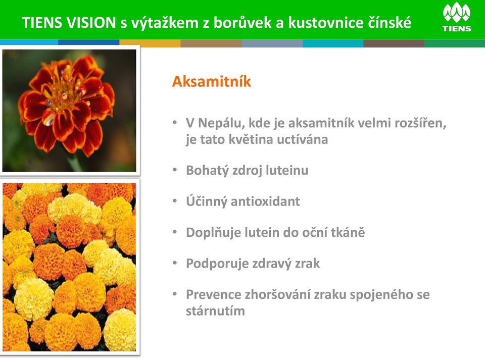 Bohatý zdroj luteinu Účinný antioxidant Doplňuje lutein do oční