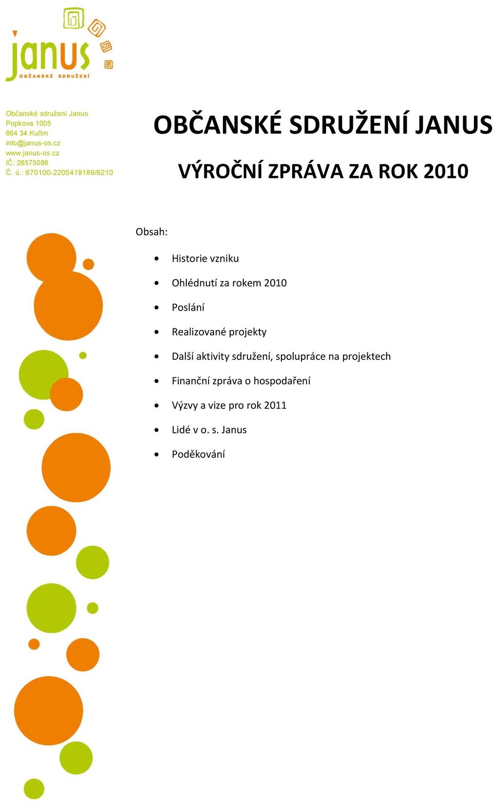 projekty Další aktivity sdružení, spolupráce na projektech