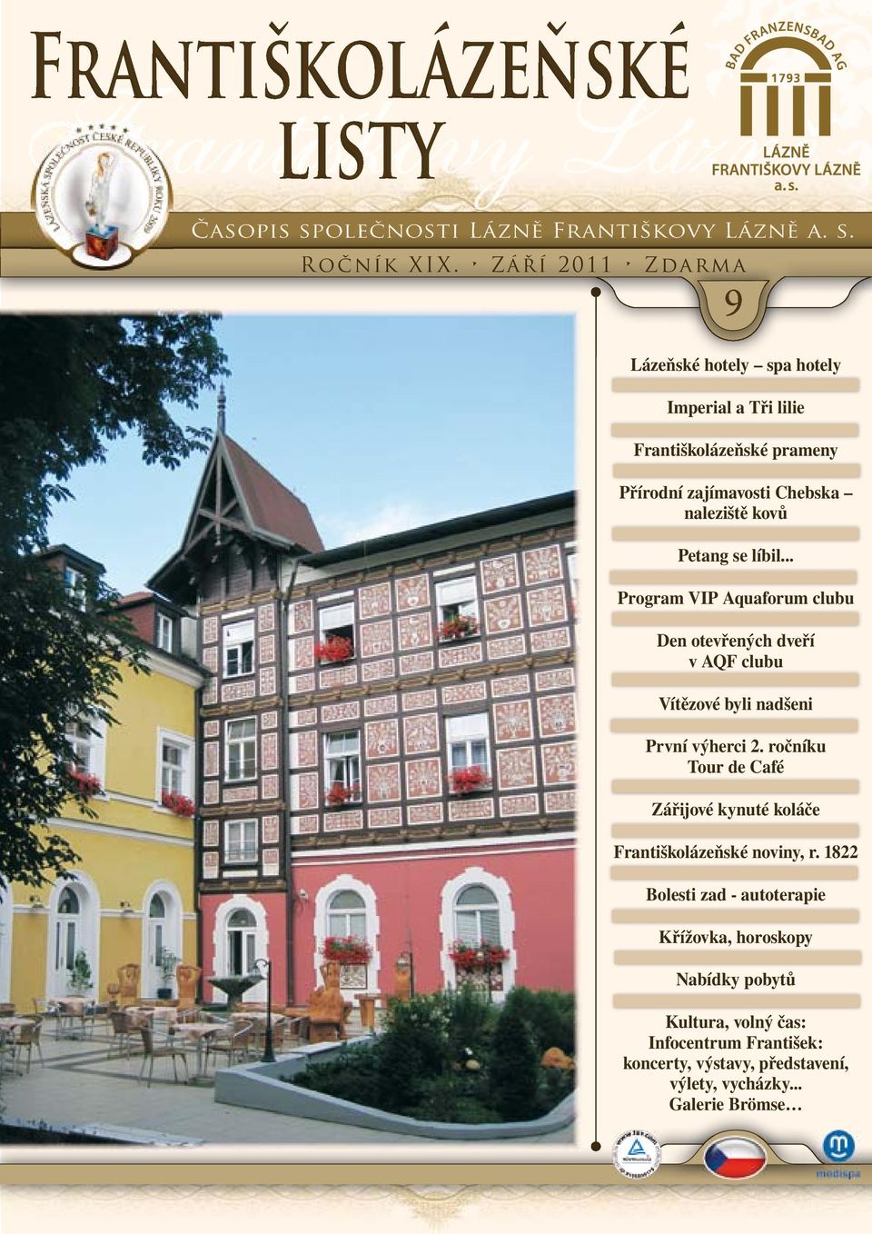 líbil... Program VIP Aquaforum clubu Den otevřených dveří v AQF clubu Vítězové byli nadšeni První výherci 2.
