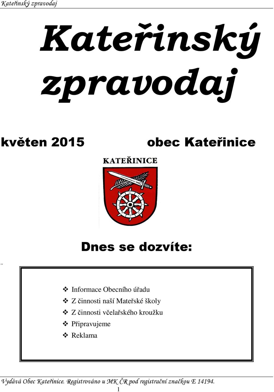 Obecního úřadu Z činnosti naší Mateřské
