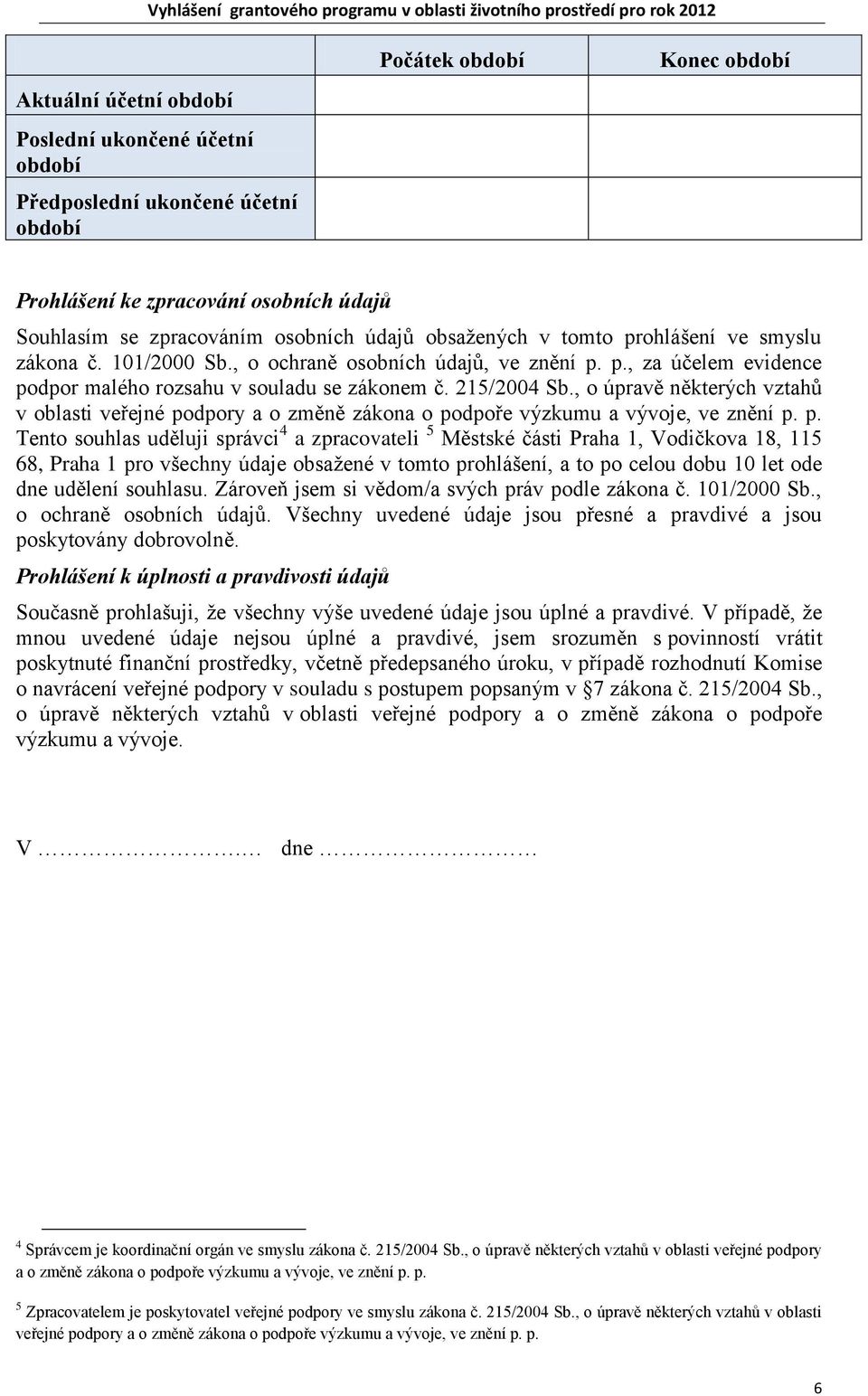 , o úpravě některých vztahů v oblasti veřejné po