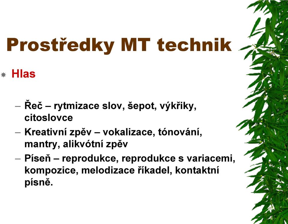 tónování, mantry, alikvótní zpěv Píseň reprodukce,