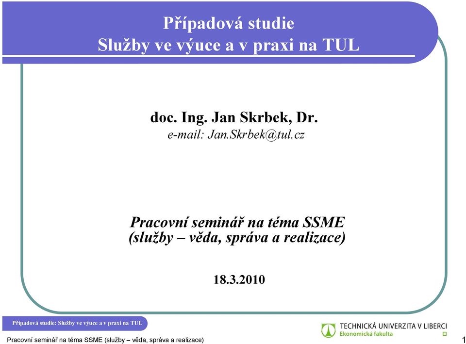 cz Pracovní seminář na téma SSME (služby věda, správa a