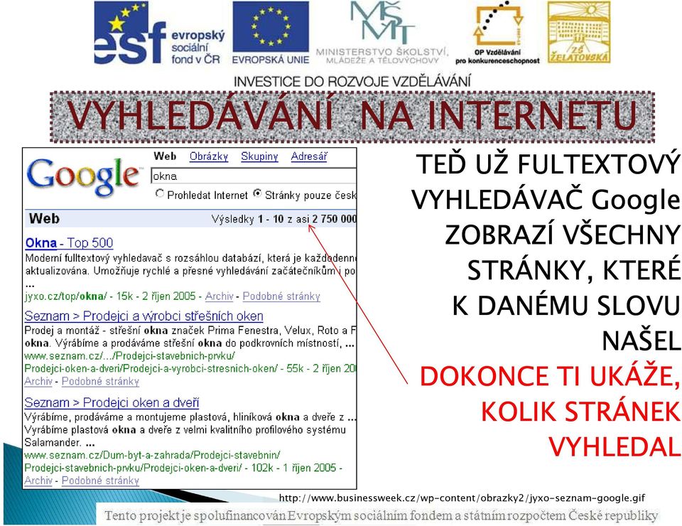 DOKONCE TI UKÁŽE, KOLIK STRÁNEK VYHLEDAL