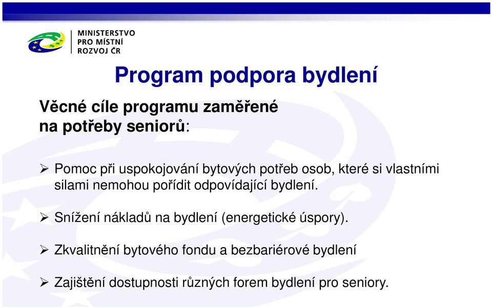 odpovídající bydlení. Snížení nákladů na bydlení (energetické úspory).