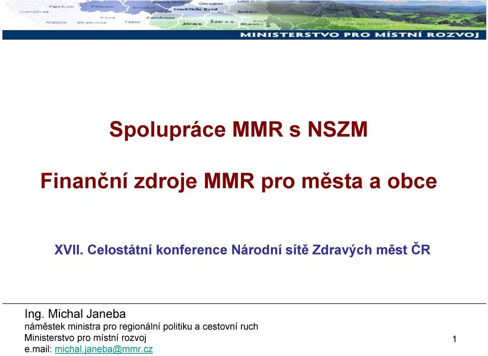 Michal Janeba náměstek ministra pro regionální politiku a