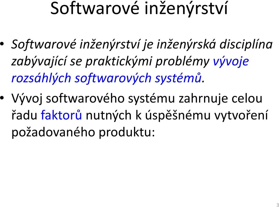 softwarových systémů.