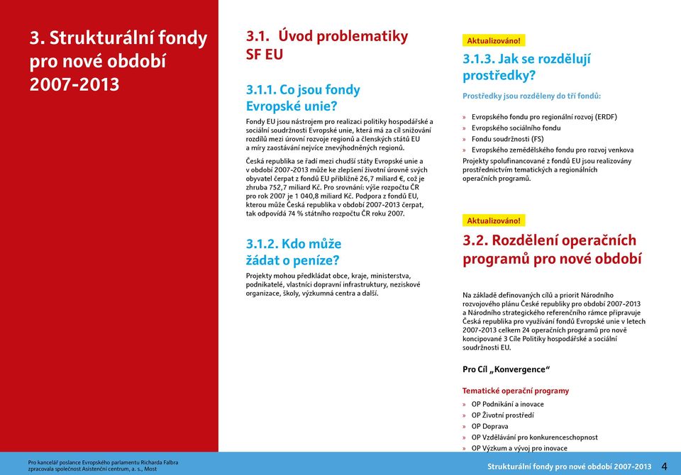 nejvíce znevýhodněných regionů.