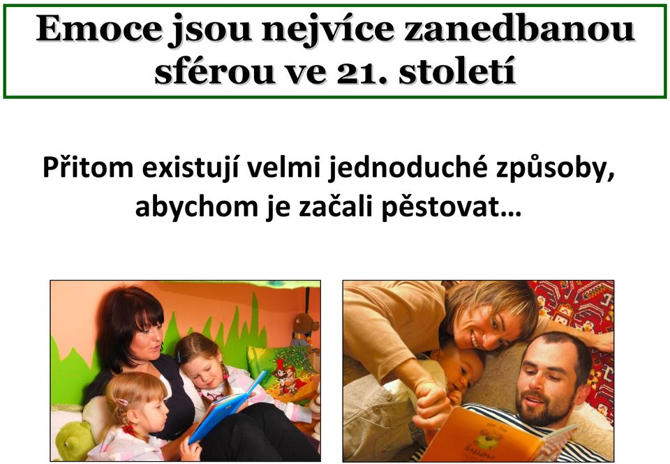 století Přitom existují velmi