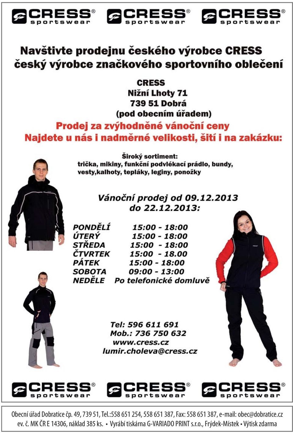 obec@dobratice.cz ev. č. MK ČR E 14306, náklad 385 ks.