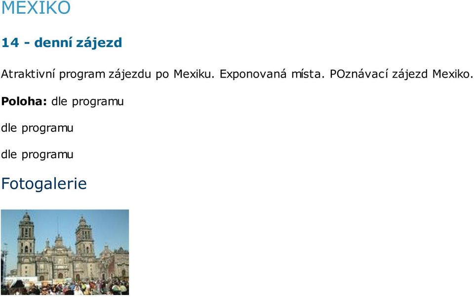 Exponovaná místa.