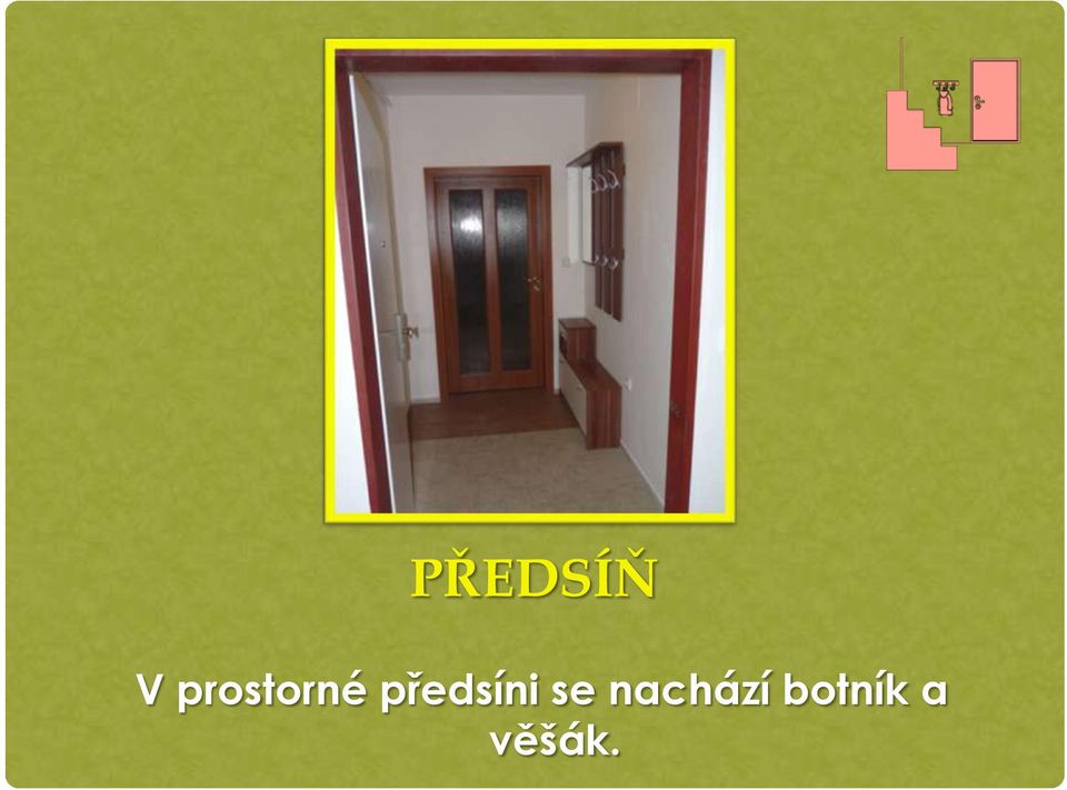 předsíni se