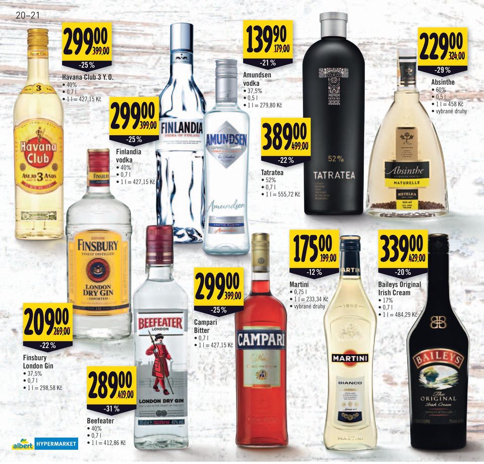 389 00 499,00/ -22 % Tatratea 52% 1 l = 555,72 Kč 229 00 324,00/ -29% Absinthe 60% 0,5 l 1 l = 458 Kč 209 00 269,00/ -22 % Finsbury London
