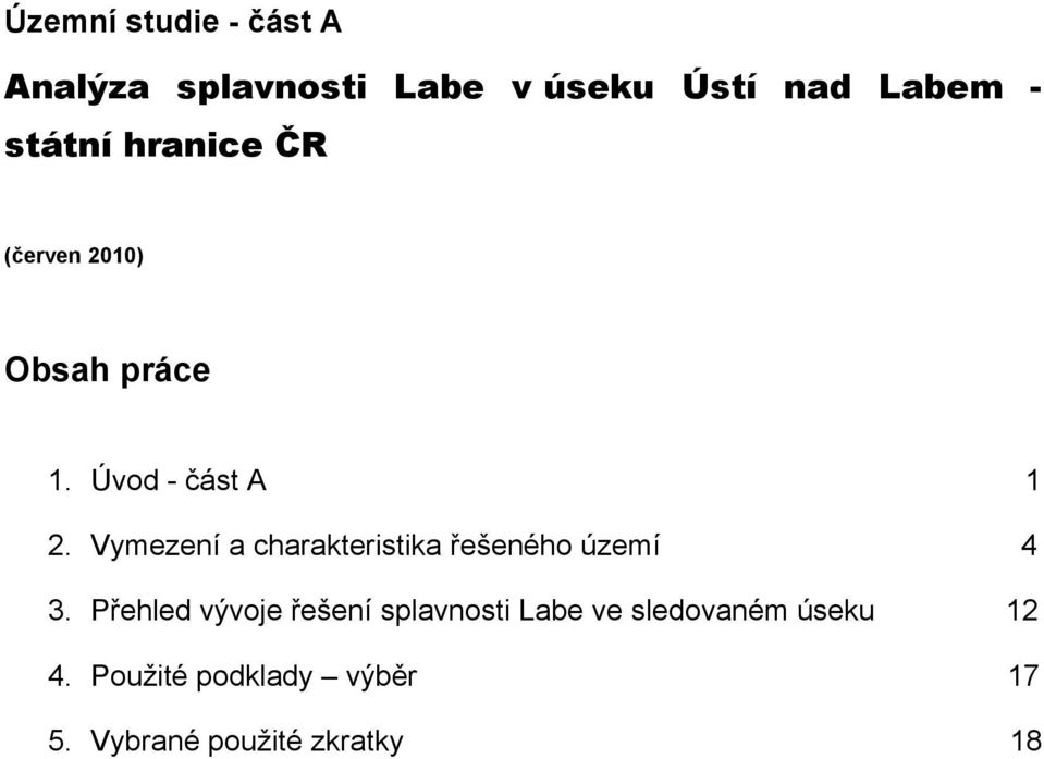 Vymezení a charakteristika řešeného území 4 3.
