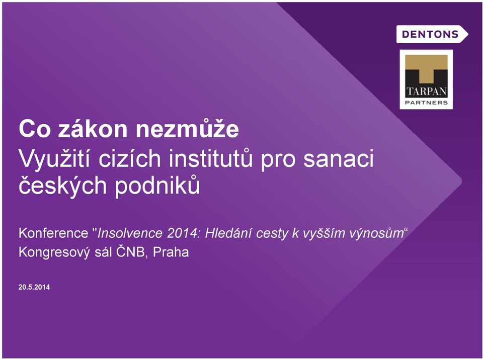 Konference "Insolvence 2014: Hledání