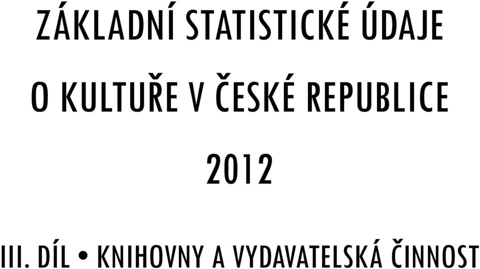 REPUBLICE 2012 III.