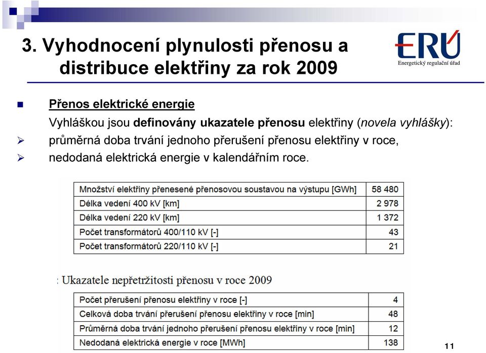 elektřiny (novela vyhlášky): průměrná doba trvání jednoho přerušení