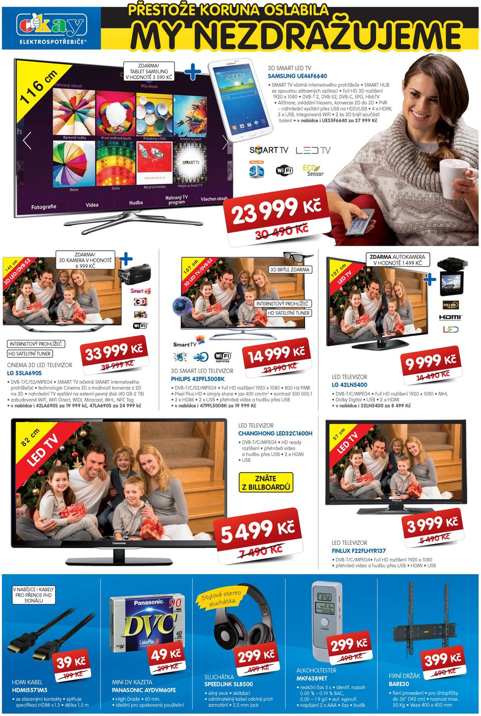 EPG, HbbTV AllShare, ovládání hlasem, konverze 2D do 3D PVR náhrávání vysílání přes USB na HDD/USB 4 x HDMI, 3 x USB, Integrovaná WIFI 2 ks 3D brýlí souástí balení v nabídce i UE55F6640 za 37 23 7 TV