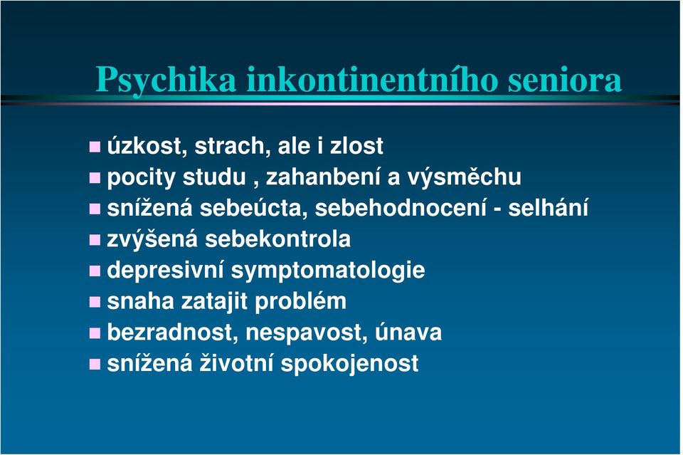 sebehodnocení - selhání zvýšená sebekontrola depresivní