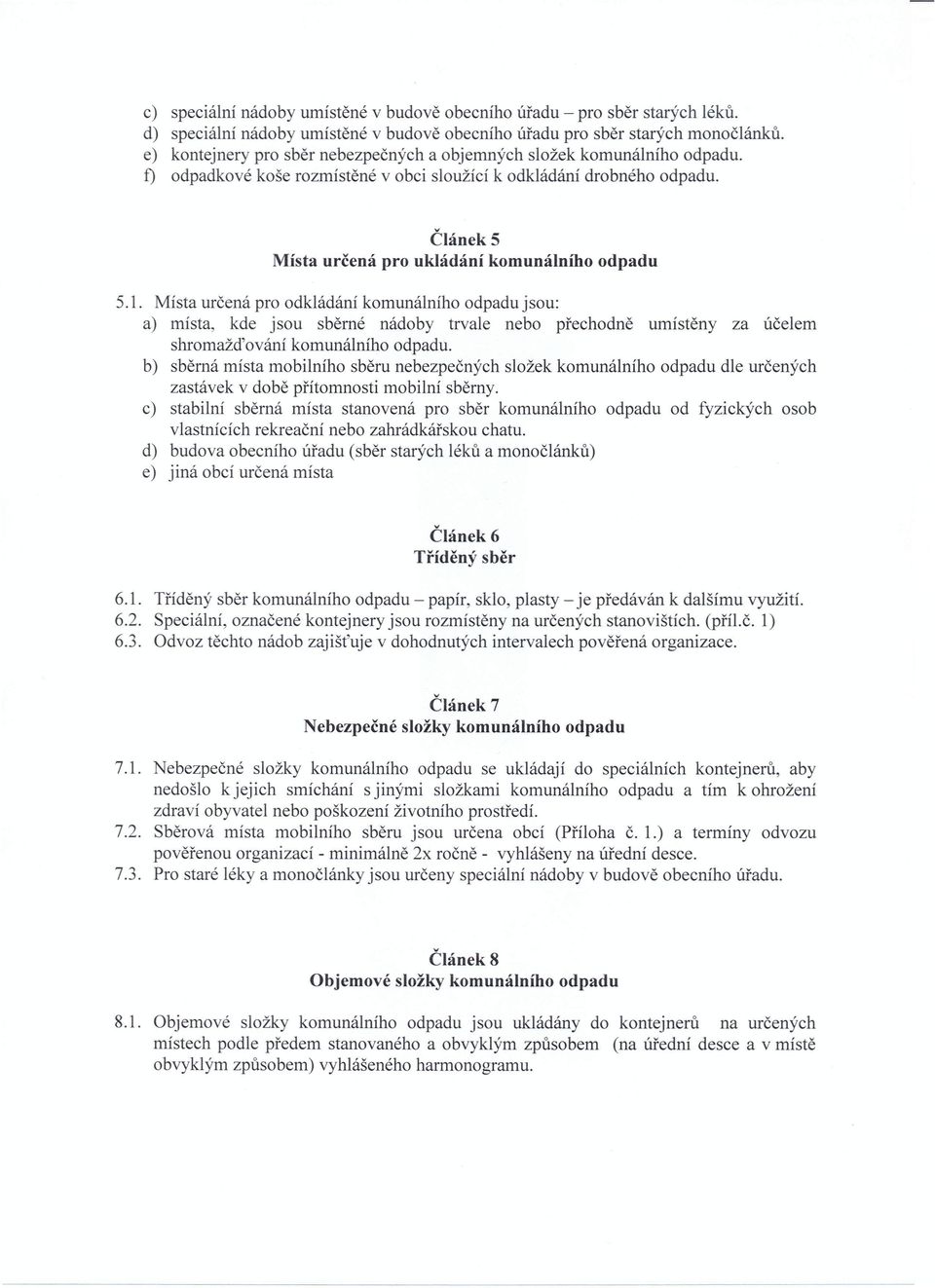 Článek 5 Místa určená pro ukládání komunálního odpadu 5.1.