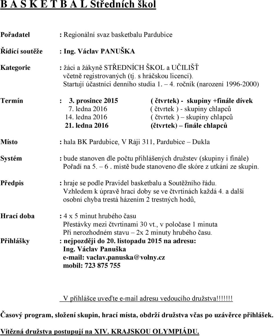 ledna 2016 ( čtvrtek ) skupiny chlapců 21.