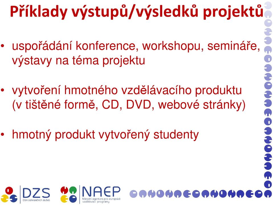 projektu vytvoření hmotného vzdělávacího produktu (v