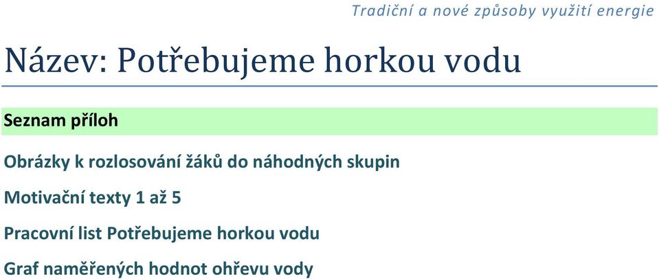 rozlosování žáků do náhodných skupin Motivační texty 1