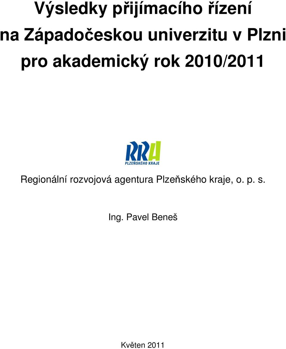 2010/2011 Regionální rozvojová agentura