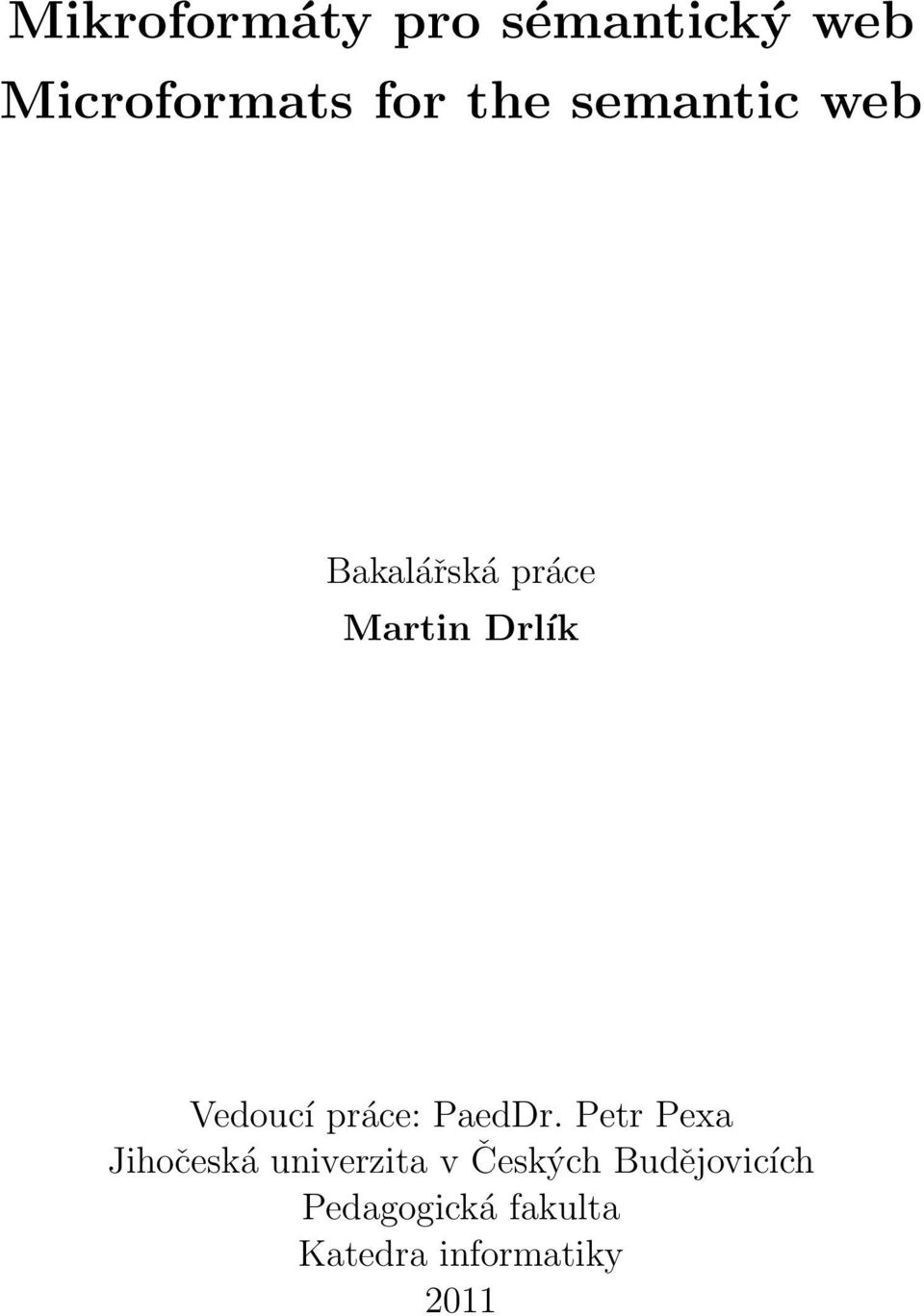 práce: PaedDr.