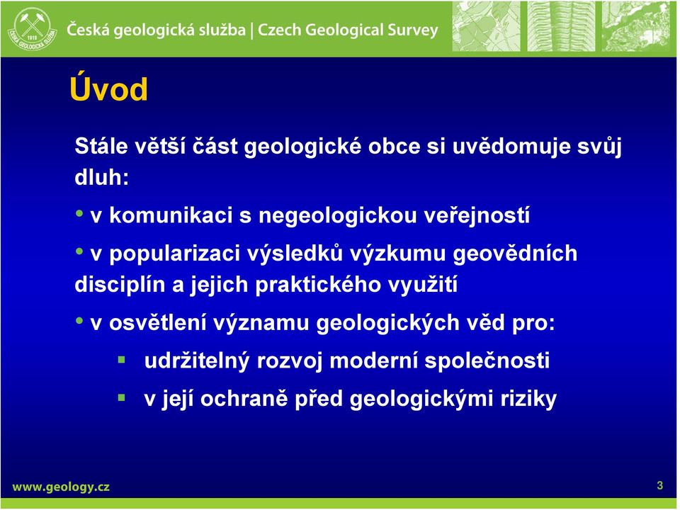 disciplín a jejich praktického využití v osvětlení významu geologických věd