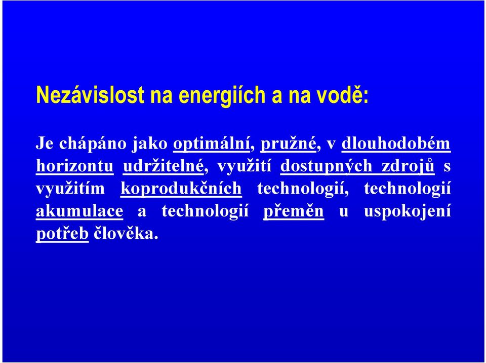 využití dostupných zdrojů s využitím koprodukčních