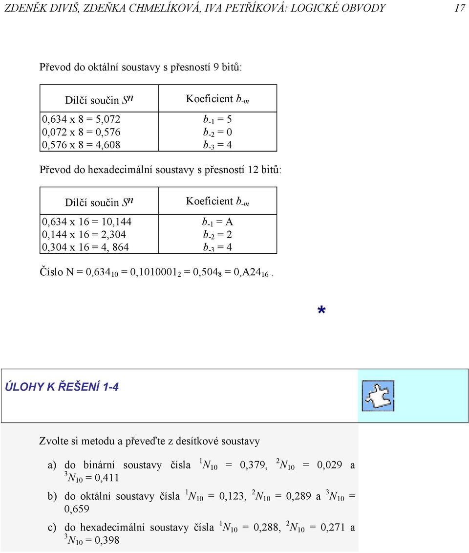-m,64 6,44 b - A,44 6,4 b -,4 6 4, 864 b - 4 Číslo N,64,,54 8,A4 6.