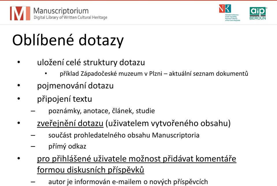 (uživatelem vytvořeného obsahu) součást prohledatelného obsahu Manuscriptoria přímý odkaz pro