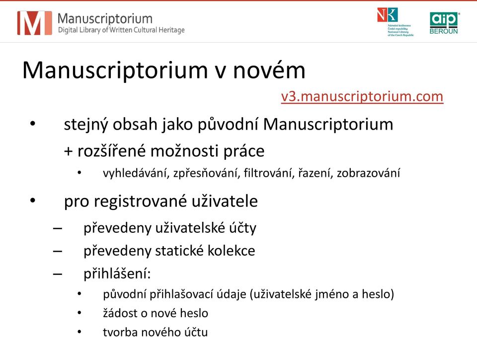 uživatele převedeny uživatelské účty převedeny statické kolekce přihlášení: v3.