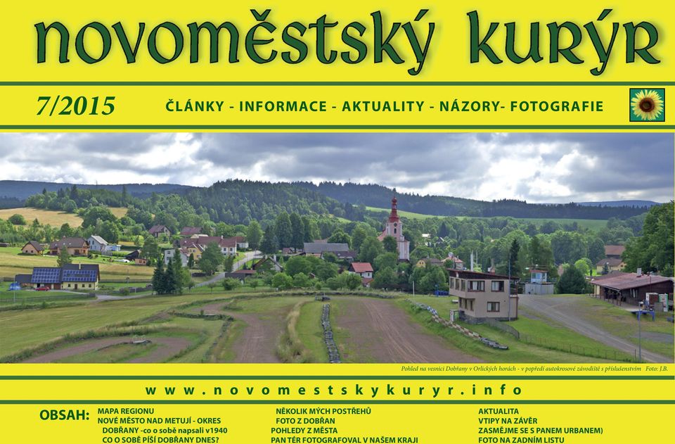 i n f o MAPA REGIONU NOVÉ MĚSTO NAD METUJÍ - OKRES DOBŘANY -co o sobě napsali v1940 CO O SOBĚ PÍŠÍ DOBŘANY DNES?
