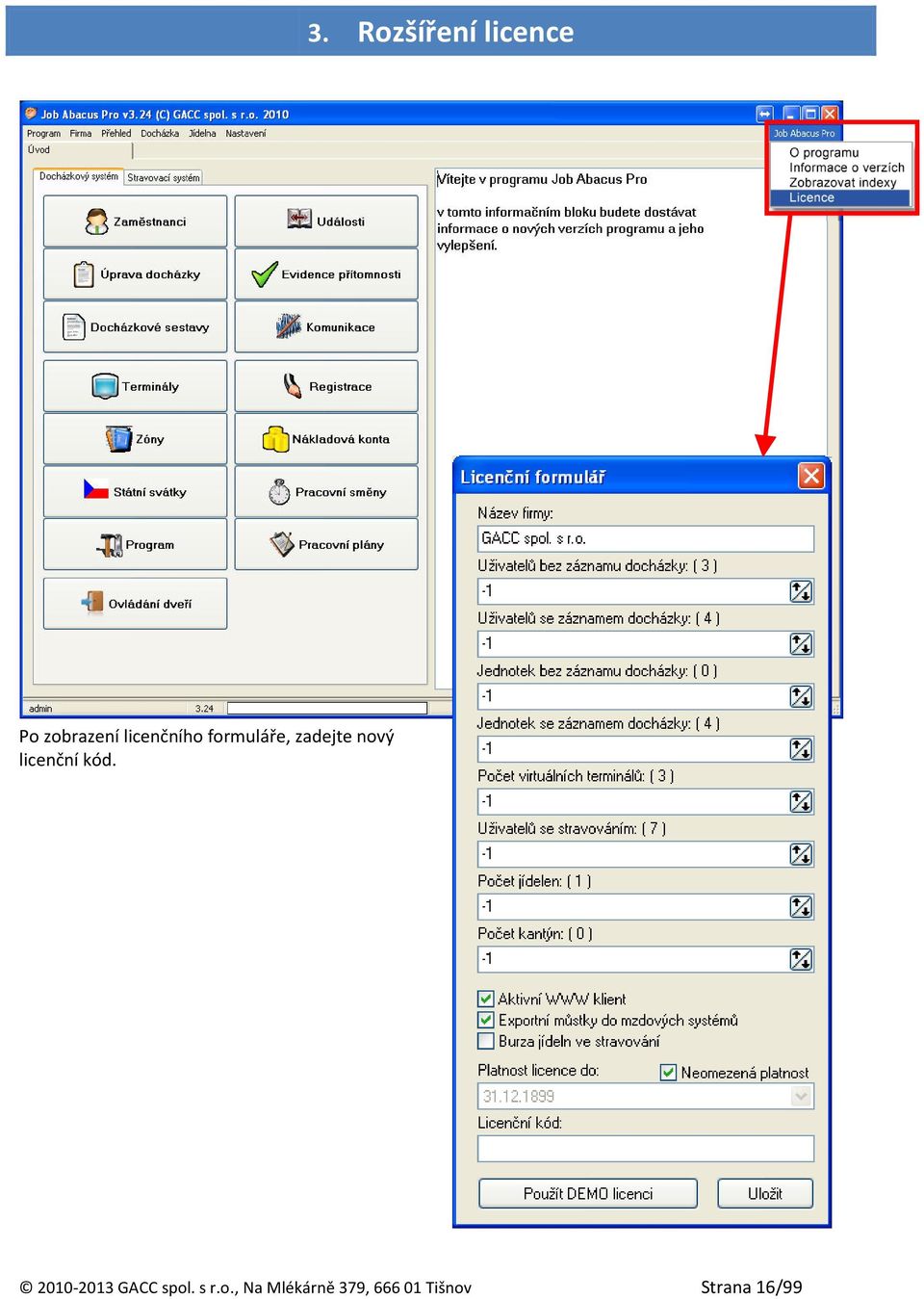 licenční kód. 2010-2013 GACC spol. s r.