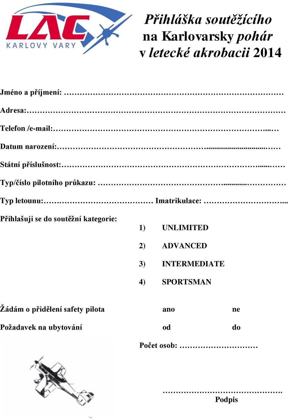 .. Typ letounu: Imatrikulace:.