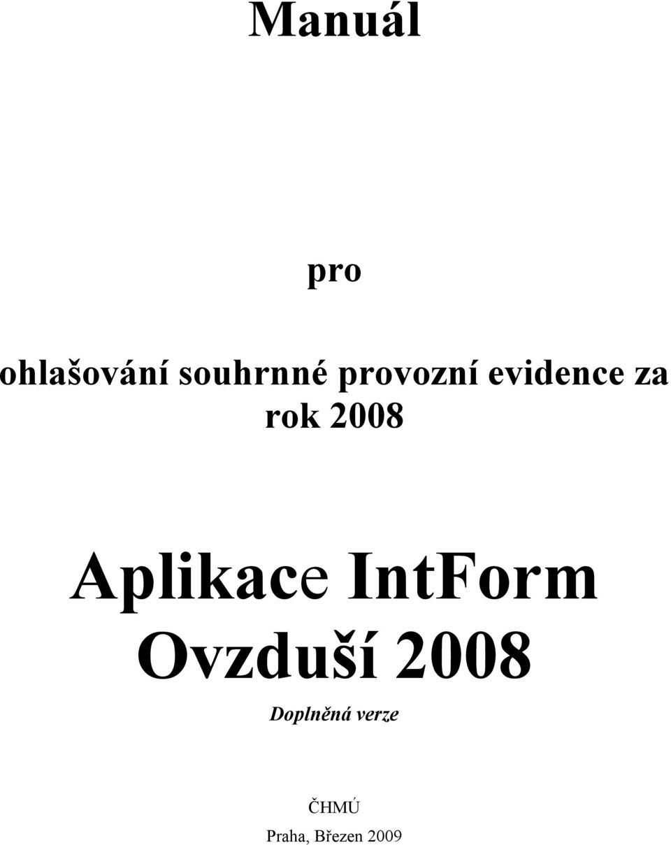 Aplikace IntForm Ovzduší 2008
