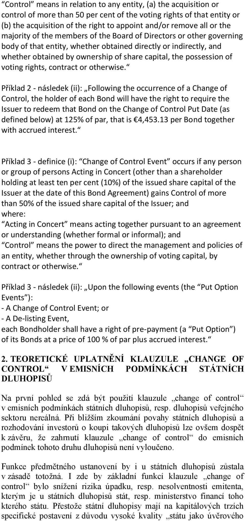 possession of voting rights, contract or otherwise.